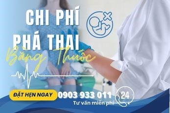CHI PHÍ PHÁ THAI BẰNG THUỐC